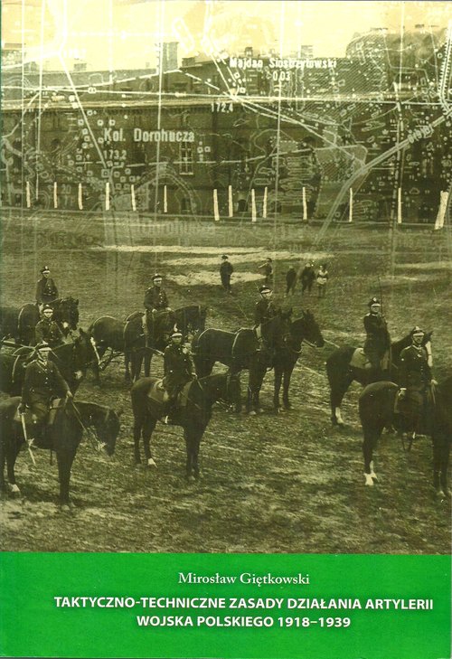 Image of Taktyczno-techniczne zasady działania artylerii Wojska Polskiego 1918-1939