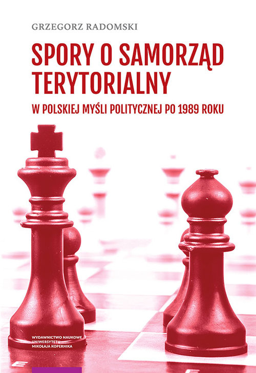 Image of Spory o samorząd terytorialny w polskiej myśli politycznej po 1989 roku