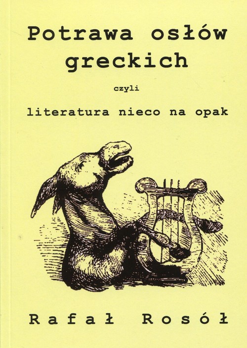 Image of Potrawa osłów greckich czyli literatura nieco na opak