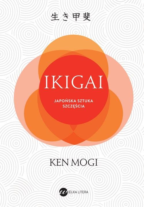 Image of IKIGAI Japoński sposób na to, jak znaleźć sens w życiu