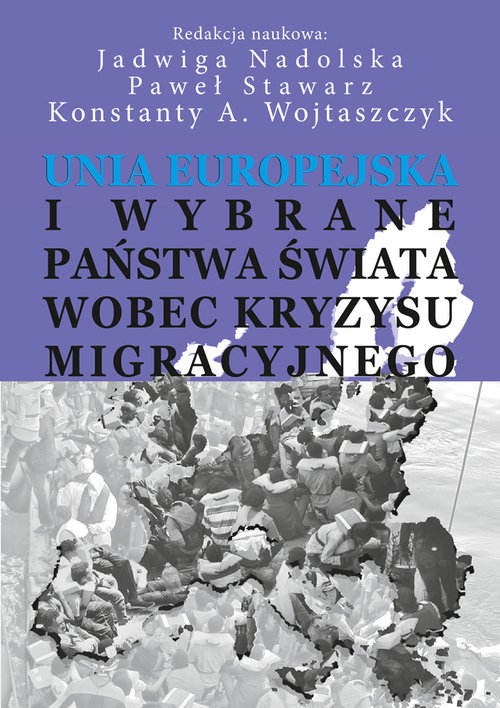 Image of Unia Europejska i wybrane państwa świata wobec kryzysu migracyjnego