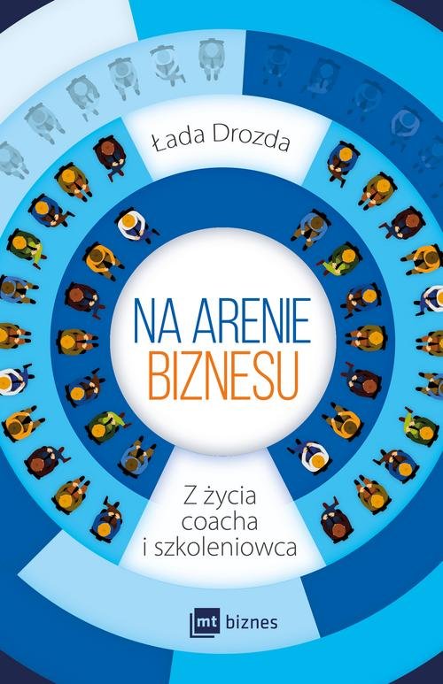 Image of Na arenie biznesu Z życia coacha i szkoleniowca