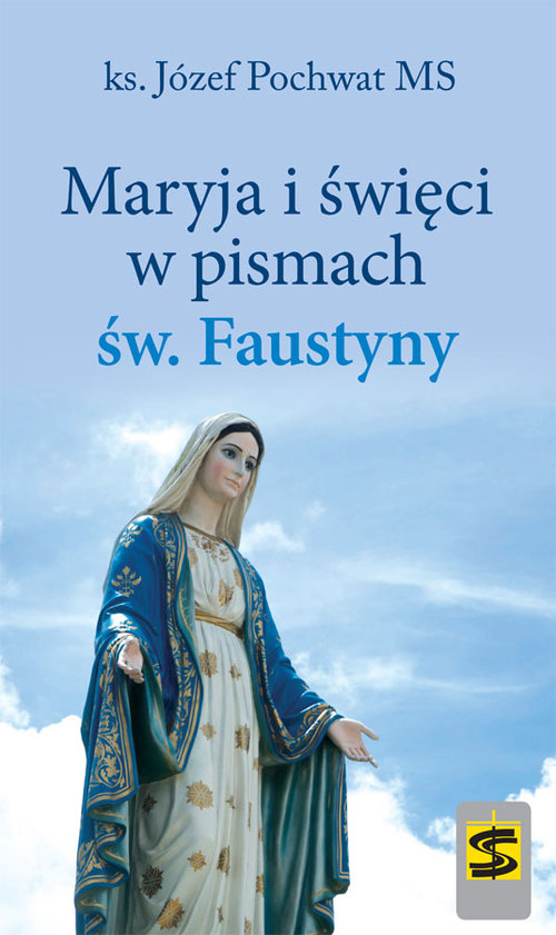 Image of Maryja i święci w pismach św. Faustyny