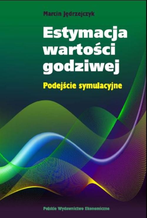 Image of Estymacja wartości godziwej Podejście symulacyjne