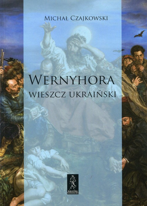 Image of Wernyhora Wieszcz ukraiński Powieść historyczna z roku 1768