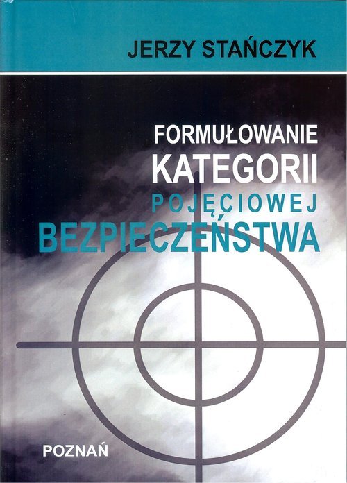 Image of Formułowanie kategorii pojęciowej bezpieczeństwa