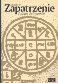 Image of Zapatrzenie Rozmowy ze Stefanem Swieżawskim