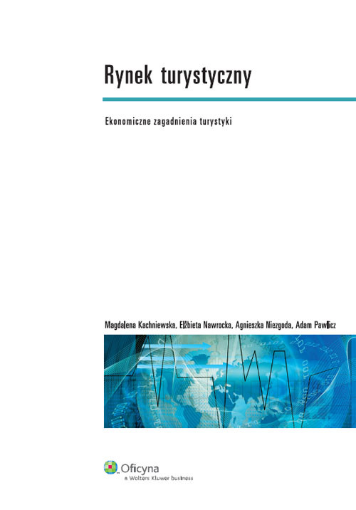 Image of Rynek turystyczny Ekonomiczne zagadnienia turystyki