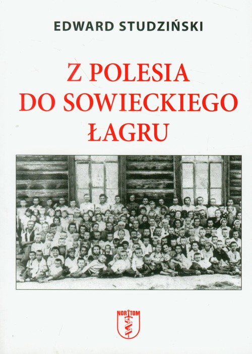 Image of Z Polesia do sowieckiego łagru