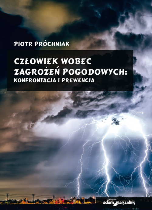 Image of Człowiek wobec zagrożeń pogodowych konfrontacja i prewencja