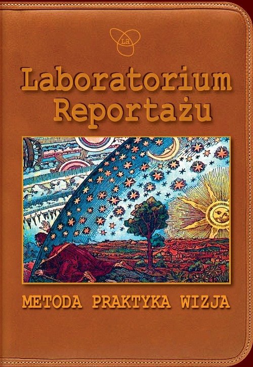 Image of Laboratorium Reportażu Metoda praktyka wizja
