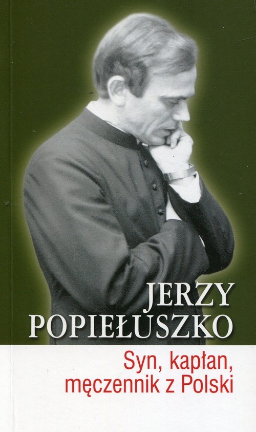Image of Jerzy Popiełuszko Syn kapłan męczennik z Polski