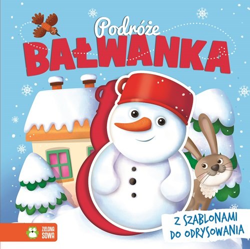 Image of Podróże Bałwanka Książka z szablonami do odrysowania