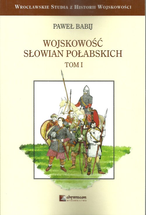 Image of Wojskowość Słowian Połabskich Tom 1