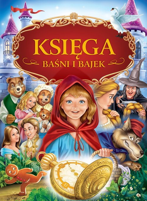 Image of Księga baśni i bajek Niezapomniane opowieści