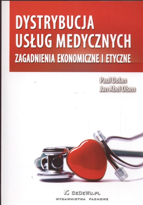 Image of Dystrybucja usług medycznych Zagadnienia ekonomiczne i etyczne