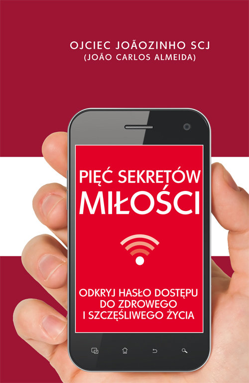 Image of Pięć sekretów miłości Odkryj hasło dostępu do zdrowego i szczęśliwego życia