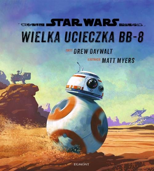 Image of Star Wars Wielka ucieczka BB-8 Ilustrowana czytanka