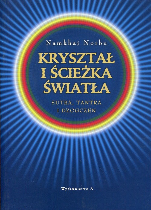 Image of Kryształ i ścieżka światła Sutra, tantra i dzogczen