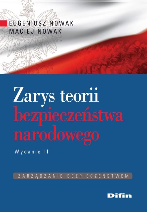 Image of Zarys teorii bezpieczeństwa narodowego Zarządzanie bezpieczeństwem