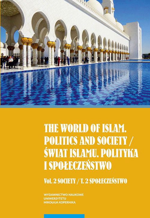 Image of The world of islam Politics and society Świat Islamu Polityka i społeczeństwo Vol. 2 Society Tom 2 Społeczeństwo