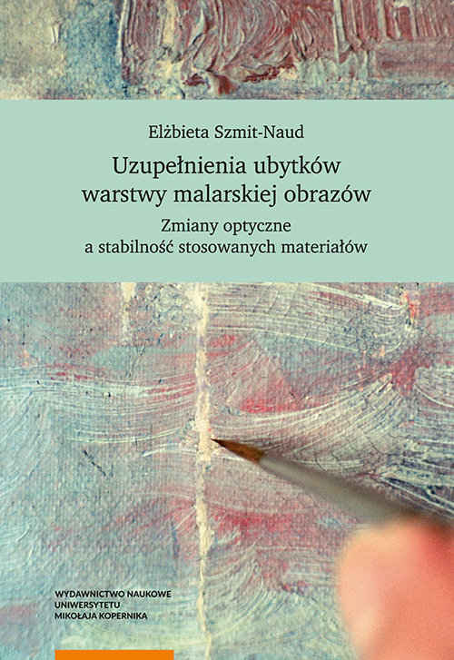 Image of Uzupełnienia ubytków warstwy malarskiej obrazów