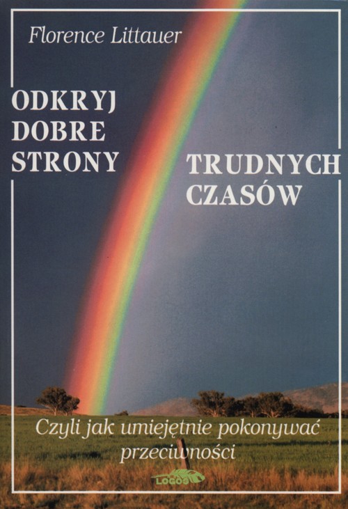 Image of Odkryj dobre strony trudnych czasów