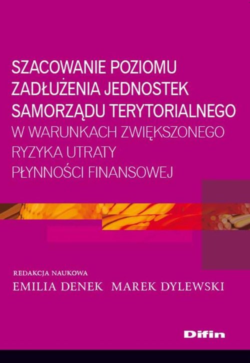 Image of Szacowanie poziomu zadłużenia jednostek samorządu terytorialnego w warunkach zwiększonego ryzyka utraty płynności finansowej