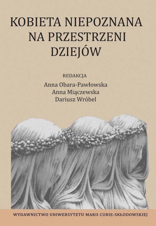 Image of Kobieta niepoznana na przestrzeni dziejów