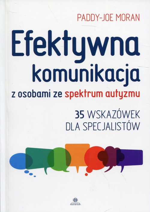 Image of Efektywna komunikacja z osobami ze spektrum autyzmu 35 wskazówek dla specjalistów