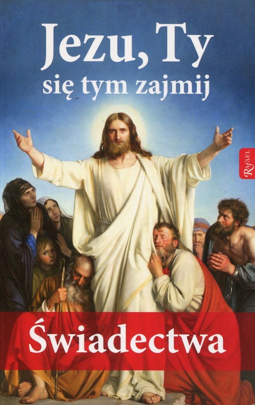 Image of Jezu Ty się tym zajmij Świadectwa