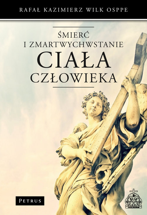 Image of Śmierć i zmartwychwstanie ciała człowieka