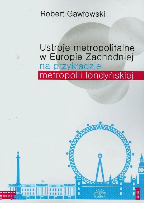 Image of Ustroje metropolitalne w Europie Zachodniej na przykładzie metropolii londyńskiej