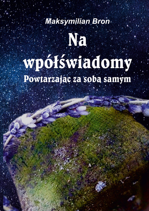 Image of Na wpółświadomy Powtarzając za samym sobą