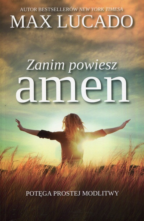 Image of Zanim powiesz amen Potęga prostej modlitwy