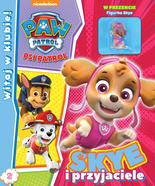 Image of Psi Patrol Witaj w Klubie! Tom 2 Skye i przyjaciele w prezencie figurka Skye