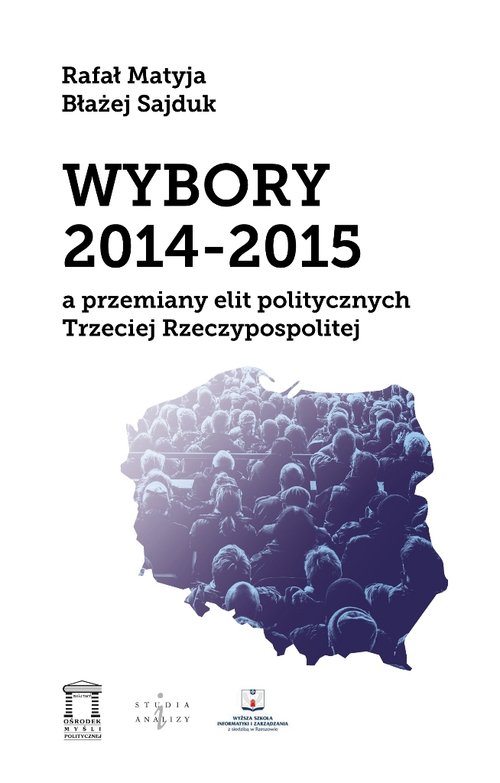 Image of Wybory 2014-2015 a przemiany elit politycznych Trzeciej Rzeczypospolitej