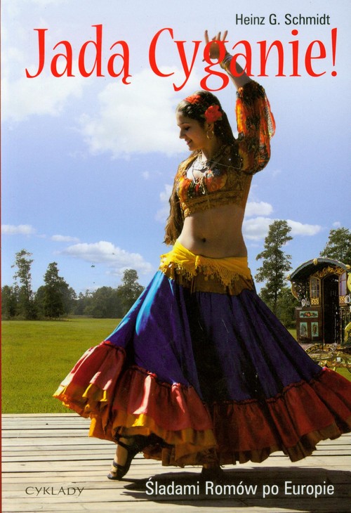 Image of Jadą Cyganie Śladami Romów po Europie