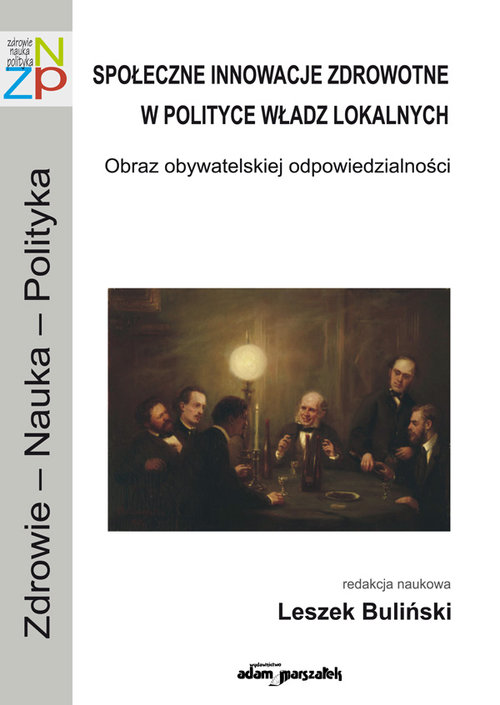 Image of Społeczne innowacje zdrowotne w polityce władz lokalnych Obraz obywatelskiej odpowiedzialności
