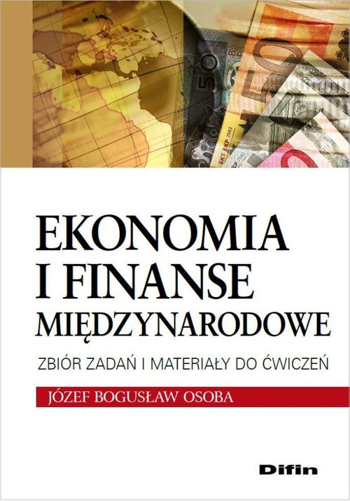 Image of Ekonomia i finanse międzynarodowe Zbiór zadań i materiały do ćwiczeń