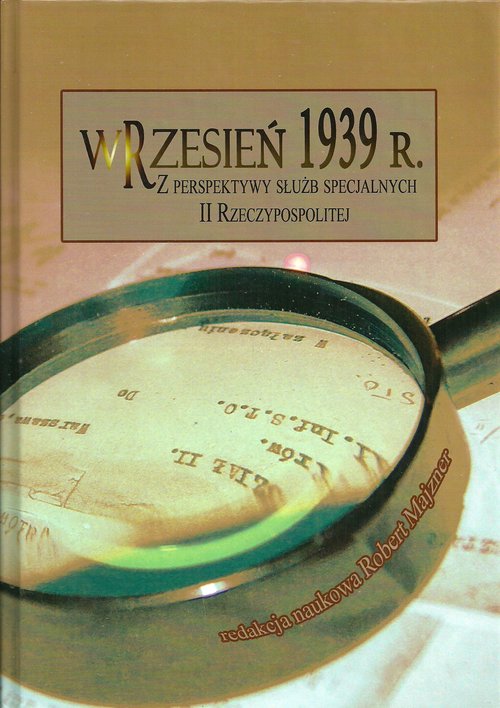 Image of Wrzesień 1939 r Z perspektywy służb specjalnych II Rzeczypospolitej
