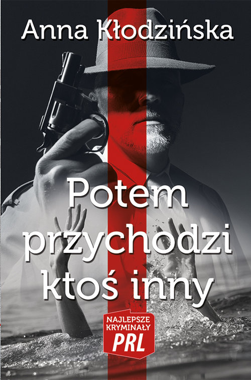 Image of Potem przychodzi ktoś inny