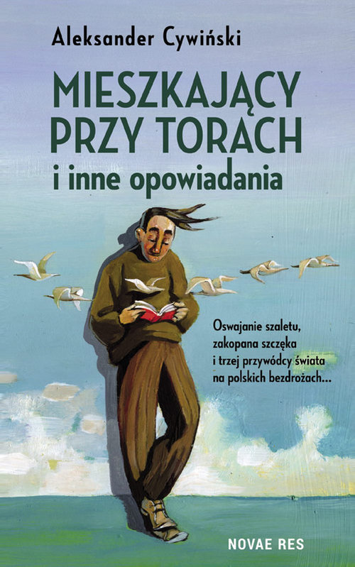 Image of Mieszkający przy torach i inne opowiadania