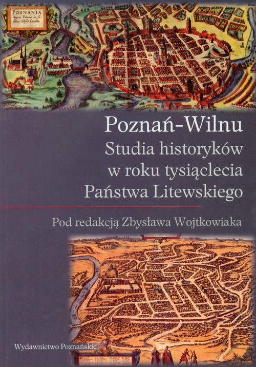 Image of Poznań Wilnu Studia historyków w roku tysiąclecia Państwa Litewskiego