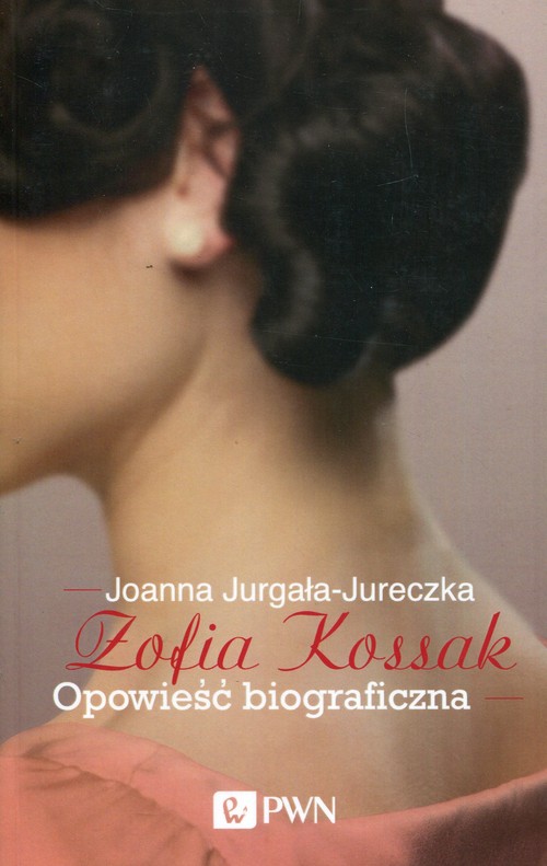 Image of Zofia Kossak Opowieść biograficzna
