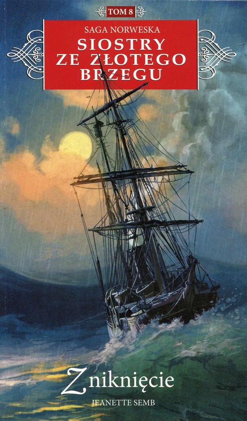 Image of Saga Norweska Siostry ze Złotego Brzegu Tom 8 Zniknięcie