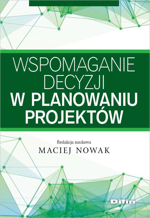 Image of Wspomaganie decyzji w planowaniu projektów
