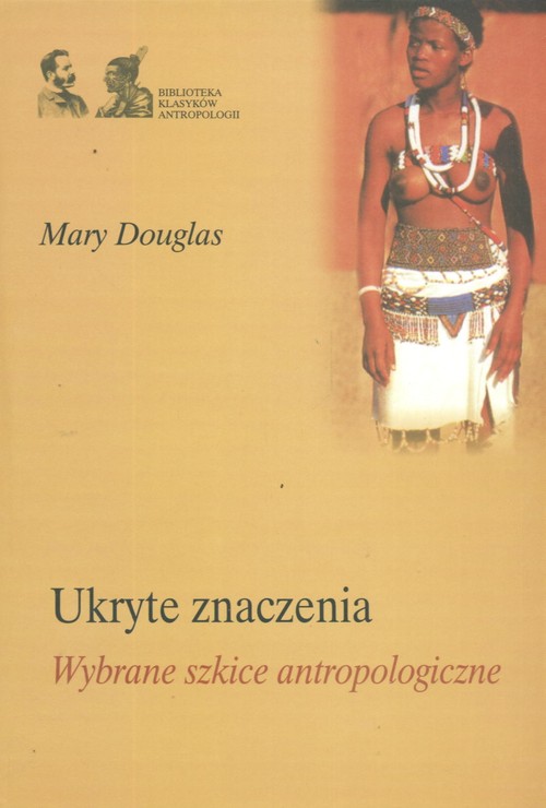 Image of Ukryte znaczenia. Wybrane szkice antropologiczne