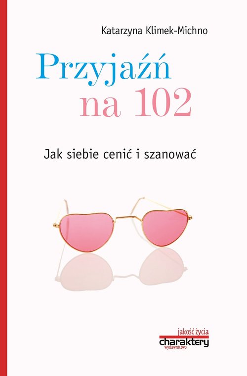 Image of Przyjaźń na 102 Jak siebie cenić i szanować