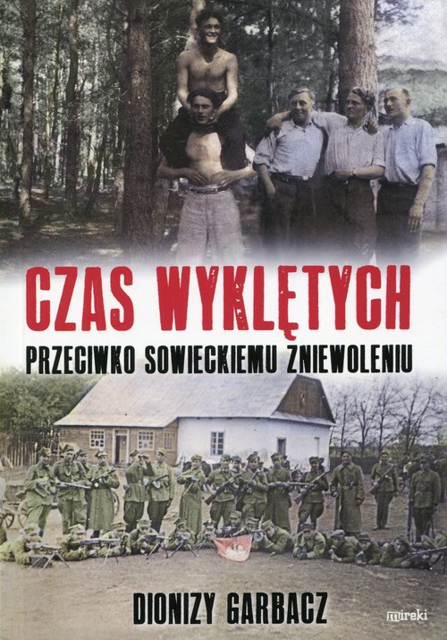 Image of Czas Wyklętych przeciwko sowieckiemu zniewoleniu